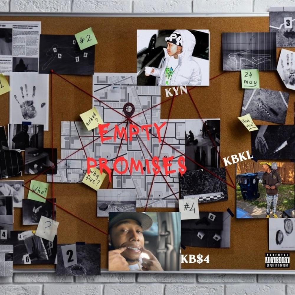 Empty Promises (feat. KYN & KB $4)