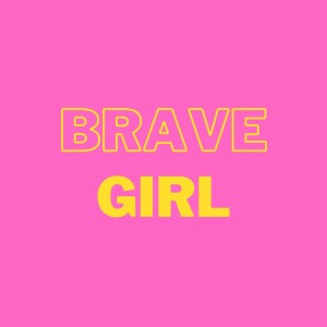 Dengarkan lagu Brave Girl nyanyian OctaSounds dengan lirik