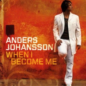 Anders Johansson的專輯When I Become Me