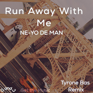 Run Away with Me (Tyrone Bas Remix)
