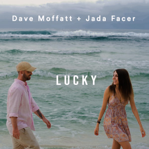 Album Lucky from Dave Moffatt