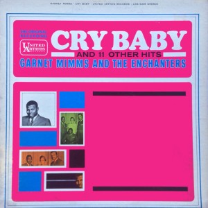 ดาวน์โหลดและฟังเพลง Cry Baby พร้อมเนื้อเพลงจาก Garnet Mimms