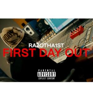 RazoTha1st的專輯First Day Out (Explicit)