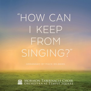 Mormon Tabernacle Choir的專輯How Can I Keep from Singing?