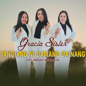Album Tangiang Ni Damang Dainang from Gracia Sister