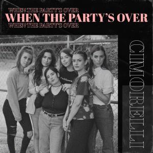 收聽Cimorelli的When the Party's Over歌詞歌曲