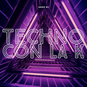 收聽Amos DJ的Techno Con La K (Vangi Jumping Mix)歌詞歌曲