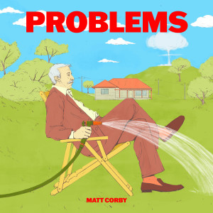 Problems dari Matt Corby