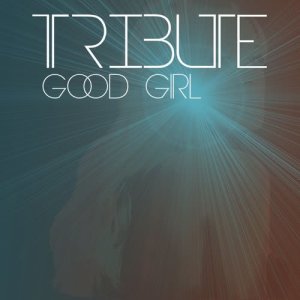 收聽The Dream Team的Good Girl歌詞歌曲