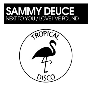 Album Next To You / Love I've Found from Sammy Deuce