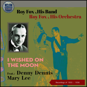 收聽Roy Fox & His Orchestra的Rhythm Lullaby歌詞歌曲