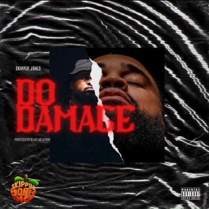 Skipper Jones的專輯Do Damage (Explicit)