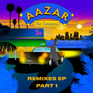 Aazar的專輯The Carnival Remixes EP (Part 1)