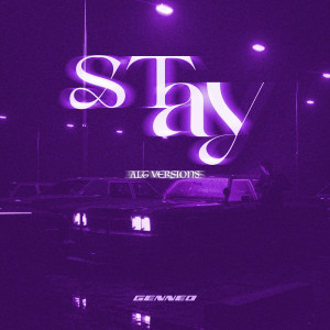 Album Stay (Alternative Versions) oleh Gen Neo
