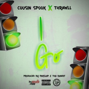 ดาวน์โหลดและฟังเพลง I Go (Explicit) พร้อมเนื้อเพลงจาก Cousin Spook