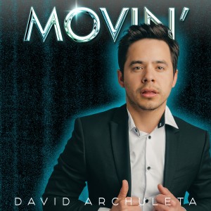David Archuleta的專輯Movin' - After Hours