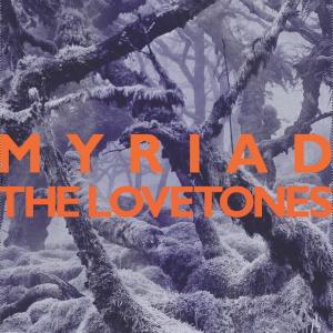 The Lovetones的專輯Myriad