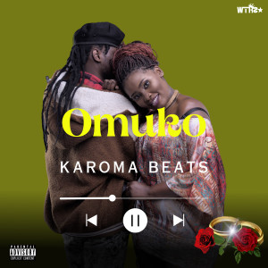 收听Karoma Beats的Omuko (Explicit)歌词歌曲