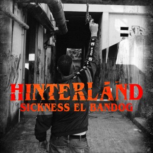 Sickness El Bandog的專輯Hinterland (Explicit)