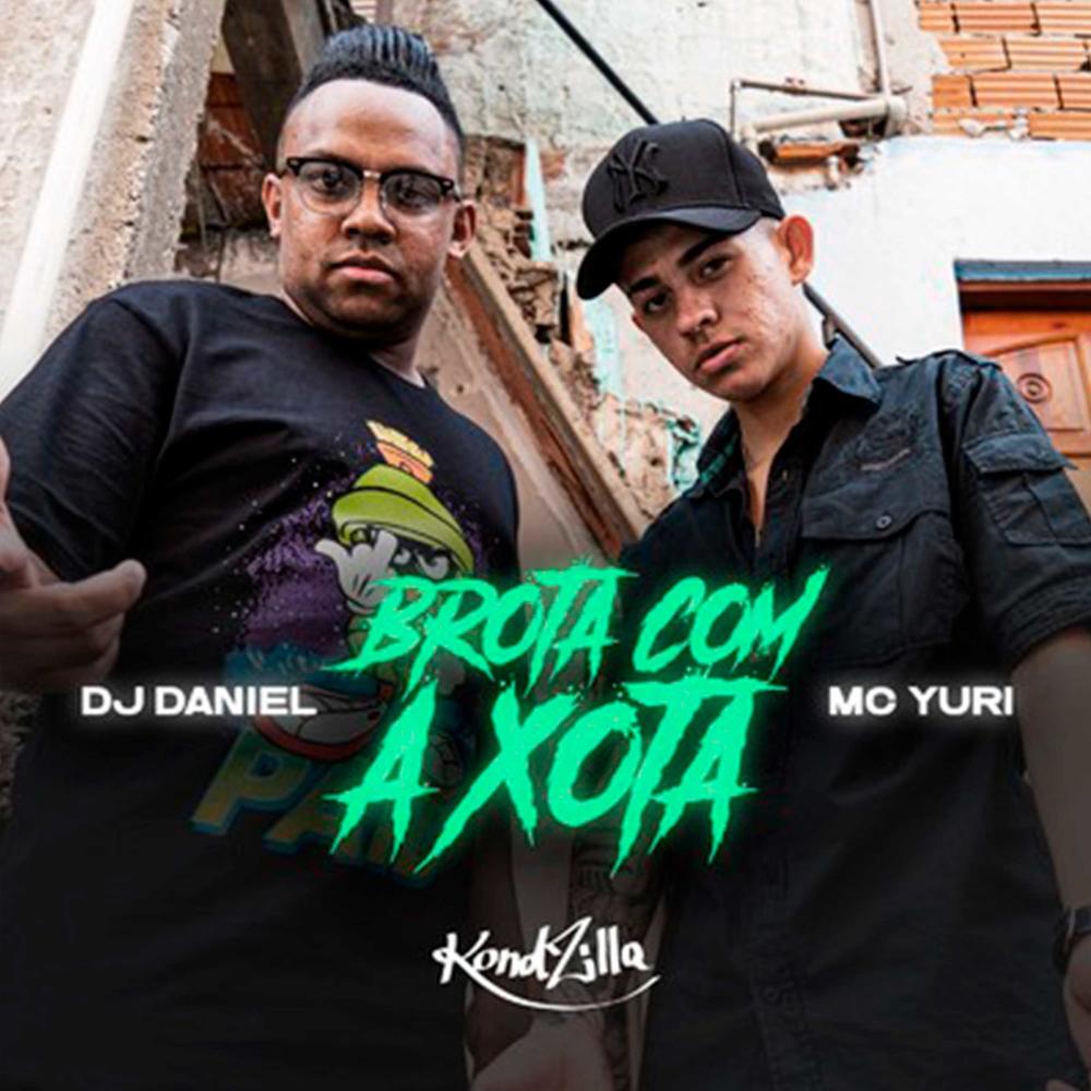 Brota Com a Xota (Explicit)