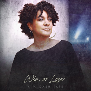 Album Win or Lose from Kim Cash Tate