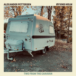 Alexander Pettersen的专辑Two From The Caravan