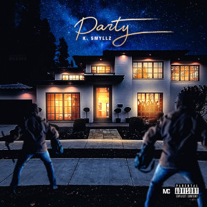 收聽K. Smyllz的Party (Explicit)歌詞歌曲