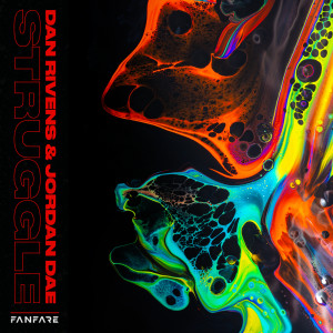 Listen to Struggle (Explicit) song with lyrics from Dan Rivens