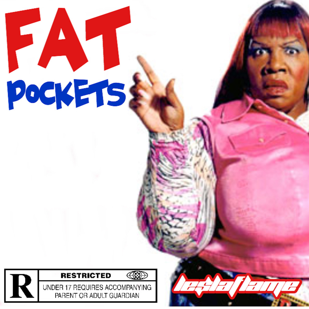 Fat Pockets (Explicit)