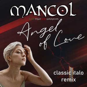 MANCOL的专辑Angel of Love (classic italo remix)