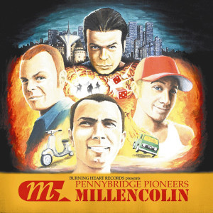 อัลบัม Pennybridge Pioneers ศิลปิน Millencolin