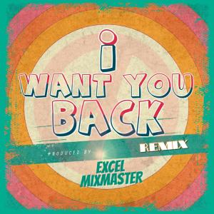 收聽Excel MixMaster的I Want You Back (feat. Joey Diggs Jr.) (Acapella)歌詞歌曲