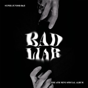 Album BAD LIAR - The 4th Mini Special Album from SUPER JUNIOR-D&E