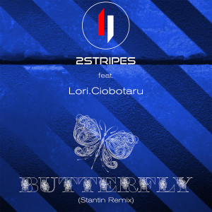ดาวน์โหลดและฟังเพลง Butterfly (Stantin Remix) พร้อมเนื้อเพลงจาก 2STRIPES