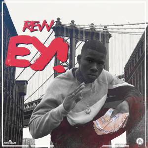 ดาวน์โหลดและฟังเพลง Ey! (Explicit) พร้อมเนื้อเพลงจาก Revv