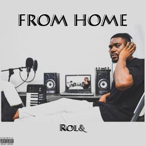 Rol&的專輯From Home (Explicit)