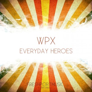 Wpx的專輯Everyday Heroes