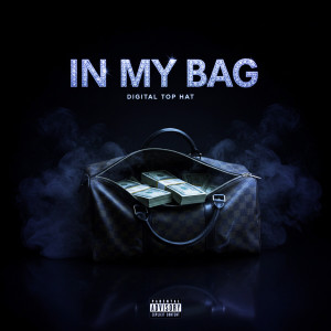 Digital Top Hat的專輯In My Bag (Explicit)