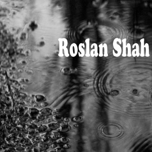 Listen to Hujan (Acoustic Version) song with lyrics from Roslan Shah
