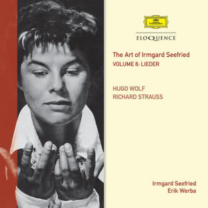 Irmgard Seefried的專輯The Art Of Irmgard Seefried – Volume 8: Wolf & Strauss Lieder