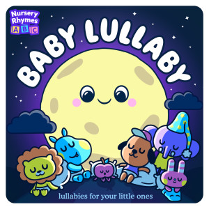 收聽Nursery Rhymes ABC的Stretch & Grow Lullaby歌詞歌曲