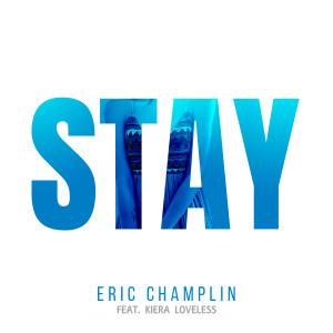 收聽Eric Champlin的Stay歌詞歌曲