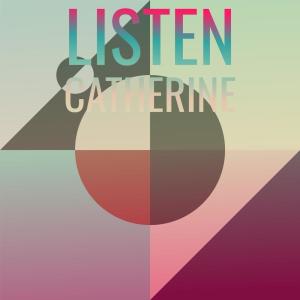 อัลบัม Listen Catherine ศิลปิน Various