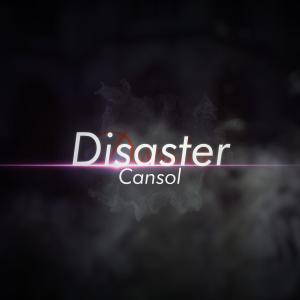 收聽Cansol的Disaster歌詞歌曲