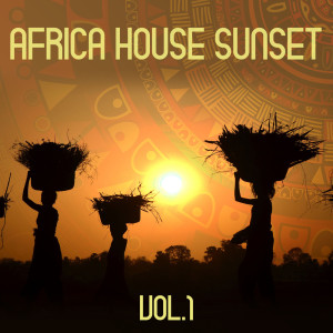 Africa House Sunset, Vol. 1 dari Various Artists