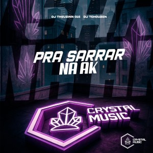 Listen to Pra Sarrar Na Ak (Explicit) song with lyrics from DJ THEUZINN 015