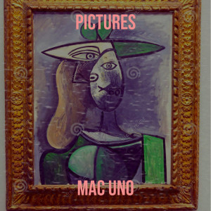 Album Pictures (Explicit) oleh Mac Uno