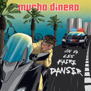 Album on va les faire danser from Mucho Dinero