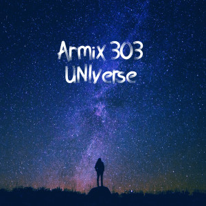Album Universe (Intro Edit) from Armix 303