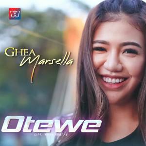 收聽Ghea Marsella的Otewe歌詞歌曲